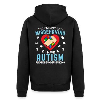I'm Not Misbehaving I Have Autism Awareness ASD - Unisex Premium Organic Zip Hoodie - black - Back - Nico (187cm)