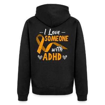 I Love Someone With ADHD Mental Health Awareness - Unisex Premium Organic Zip Hoodie - black - Back - Nico (187cm)