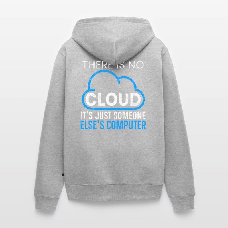 Es gibt keine Cloud-Programmiersoftware Programmierer Unisex Premium Bio Zip Hoodie