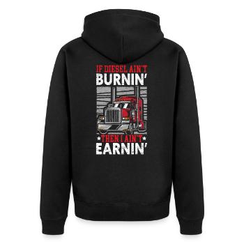 If Diesel Ain't Burnin' I Ain't Earnin' Trucker - Unisex Premium Bio Zip Hoodie - Schwarz - Hinten - Nico (187cm)