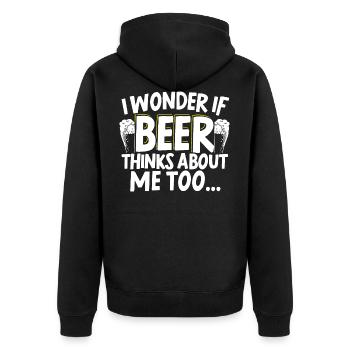I Wonder If Beer Thinks About Me Too Alcoholic - Unisex Premium Organic Zip Hoodie - black - Back - Nico (187cm)