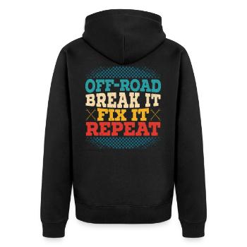 Off-Road Break It Fix It Repeat Offroading Offroad - Unisex Premium Organic Zip Hoodie - black - Back - Nico (187cm)