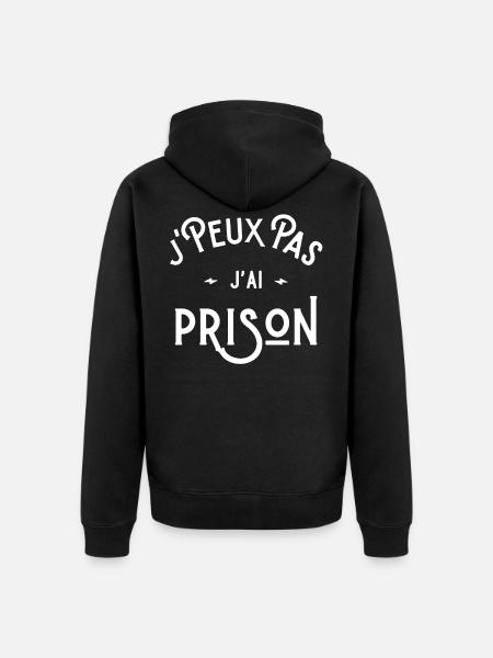 je peux pas j'ai prison cadeau humour citations - Veste à capuche bio Premium Unisexe - noir