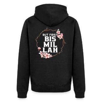 But First Bismillah Allah Proud Muslim Islam Quran - Unisex Premium Organic Zip Hoodie - black - Back - Nico (187cm)