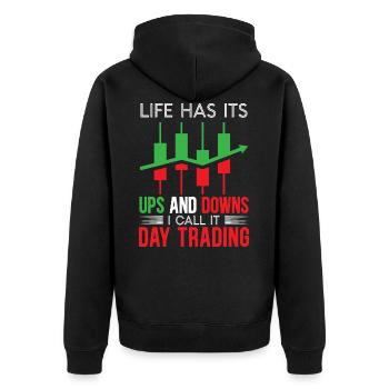 La vie a des hauts et des bas, je l’appelle le day trading - Veste à capuche bio Premium Unisexe - noir - Dos - Nico (187cm)