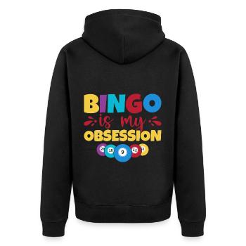Bingo Game Bingo Is My Obsession Bingo - Unisex Premium Organic Zip Hoodie - black - Back - Nico (187cm)