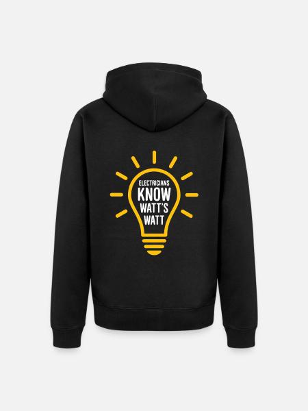 Electricians Know Watt's Watt - Unisex Premium Organic Zip Hoodie - black