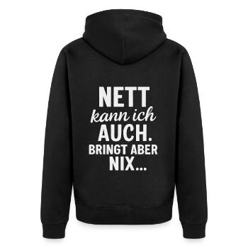 Nett kann ich auch lustige Sprüche auf Deutsch - Unisex Premium Bio Zip Hoodie - Schwarz - Hinten - Nico (187cm)