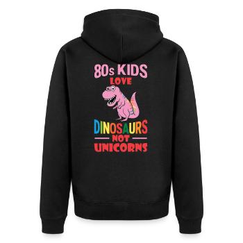 80s kids love dinosaurs, not unicorns! - Unisex Premium Organic Zip Hoodie - black - Back - Nico (187cm)