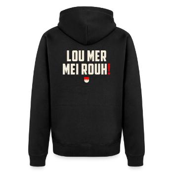 Lou mer mei Rouh - Franken Dialekt Spruch - Unisex Premium Bio Zip Hoodie - Schwarz - Hinten - Nico (187cm)