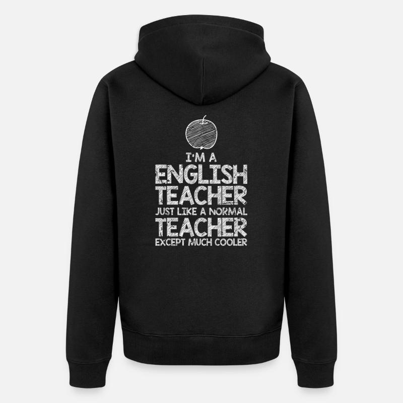 Cadeau de professeur d'anglais - Veste à capuche bio Premium Unisexe - noir