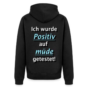 Positiv auf Müde getestet! - Unisex Premium Bio Zip Hoodie - Schwarz - Hinten - Nico (187cm)