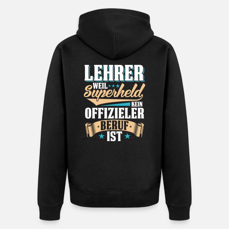 Lehrer - Unisex Premium Bio Zip Hoodie - Schwarz