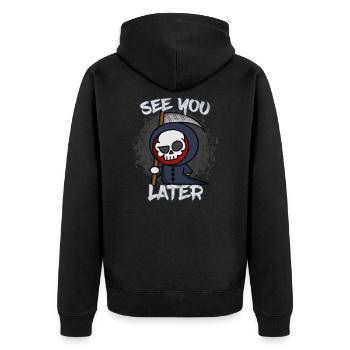 See You Later - Lustiger Sensenmann - Halloween - Unisex Premium Bio Zip Hoodie - Schwarz - Hinten - Nico (187cm)