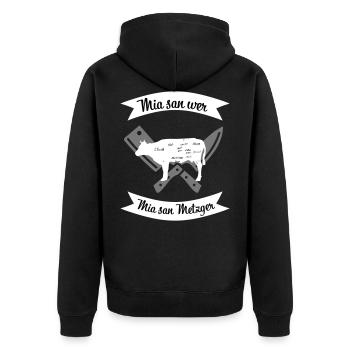 Mia san wer, Mia san Metzger Fleisch Beef Grill - Unisex Premium Bio Zip Hoodie - Schwarz - Hinten - Nico (187cm)