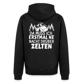 Da muss ich erstmal ne Nacht drüber zelten Camper - Unisex Premium Bio Zip Hoodie - Schwarz - Hinten - Nico (187cm)