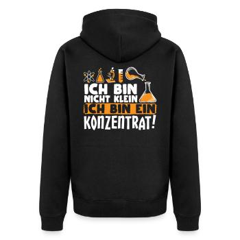 Chemie Ich bin nicht klein Ich bin ein Konzentrat - Unisex Premium Bio Zip Hoodie - Schwarz - Hinten - Nico (187cm)