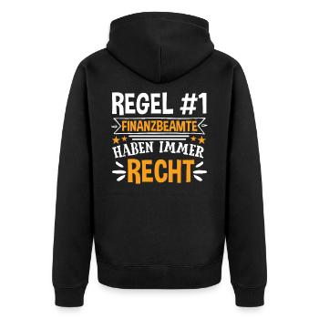 Finanzbeamte Haben Immer Recht - Unisex Premium Bio Zip Hoodie - Schwarz - Hinten - Nico (187cm)