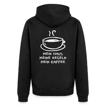 Mein Haus Meine Regeln Mein Kaffee - Unisex Premium Bio Zip Hoodie - Schwarz - Hinten - Nico (187cm)