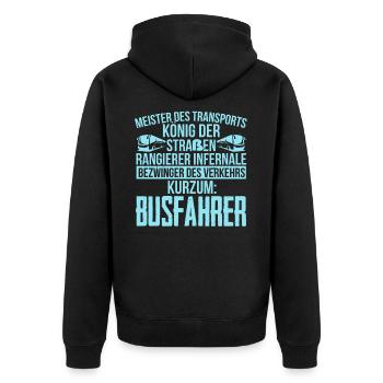 König Der Straße Das Sind Busfahrer Geschenkidee - Unisex Premium Bio Zip Hoodie - Schwarz - Hinten - Nico (187cm)
