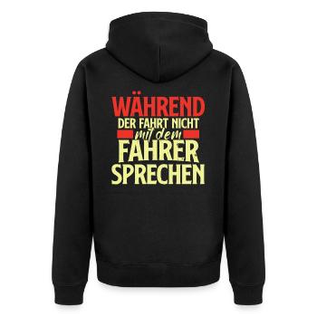 Während Der Fahrt Nicht Mit Dem Busfahrer Sprechen - Unisex Premium Bio Zip Hoodie - Schwarz - Hinten - Nico (187cm)