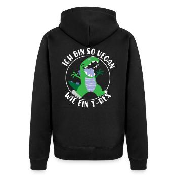 Vegan Wie Ein T-Rex Fleisch Fleischesser Sprüche - Unisex Premium Bio Zip Hoodie - Schwarz - Hinten - Nico (187cm)
