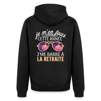 J'me barre à la retraite - Futur Retraité Cadeau - Veste à capuche bio Premium Unisexe - noir - Dos - Nico (187cm)