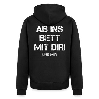 Ab Ins Bett Mit Dir Und Mir Anmache Anbaggern Date - Unisex Premium Bio Zip Hoodie - Schwarz - Hinten - Nico (187cm)