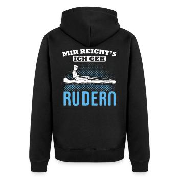 Mir Reicht's Ich Geh Rudern Ruderer Rudersport - Unisex Premium Bio Zip Hoodie - Schwarz - Hinten - Nico (187cm)