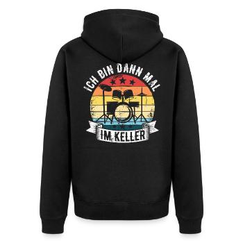 Ich Bin Dann Mal Im Keller Schlagzeug Schlagzeuger - Unisex Premium Bio Zip Hoodie - Schwarz - Hinten - Nico (187cm)