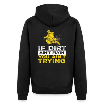 I Dirt Aint Flying Motorcycle Biker Bike - Unisex Premium Organic Zip Hoodie - black - Back - Nico (187cm)