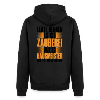 Es Ist Keine Zauberei Ich Bin Hausmeister Lustig - Unisex Premium Bio Zip Hoodie - Schwarz - Hinten - Nico (187cm)