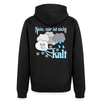 Nein, mir ist nicht kalt - Unisex Premium Bio Zip Hoodie - Schwarz - Hinten - Nico (187cm)