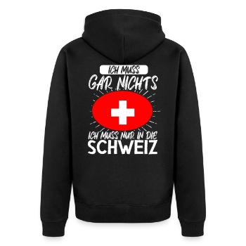 Ich Muss Gar Nichts Ich Muss Nur In Die Schweiz - Unisex Premium Bio Zip Hoodie - Schwarz - Hinten - Nico (187cm)