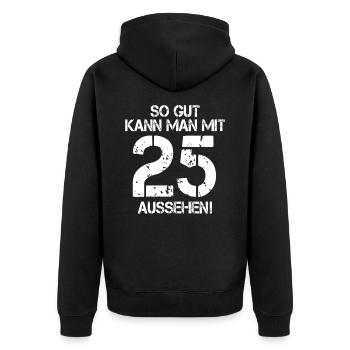 25. Geburtstag - Unisex Premium Bio Zip Hoodie - Schwarz - Hinten - Nico (187cm)