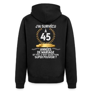 Noces de vermeil mes 45 ans de mariage - Veste à capuche bio Premium Unisexe - noir - Dos - Nico (187cm)