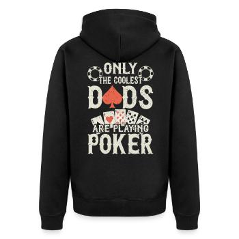 Only The Coolest Dads Are Playing Poker - Unisex Premium Organic Zip Hoodie - black - Back - Nico (187cm)