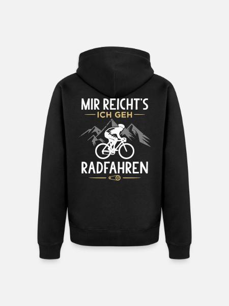 Mir Reichts Ich Geh Radfahren Fahrradfahrer - Unisex Premium Bio Zip Hoodie - Schwarz