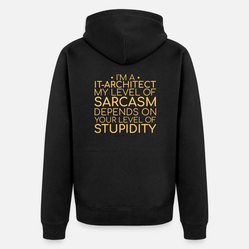 "IT-Architect Sarcasm | IT-Architektur" - Unisex Premium Bio Zip Hoodie - Schwarz