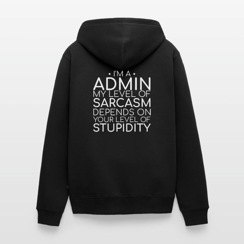 "Admin Sarcasm | Admin" Unisex Premium Organic Zip Hoodie