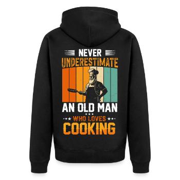 Never Underestimate an Old Man Who Cooks - Unisex Premium Bio Zip Hoodie - Schwarz - Hinten - Nico (187cm)
