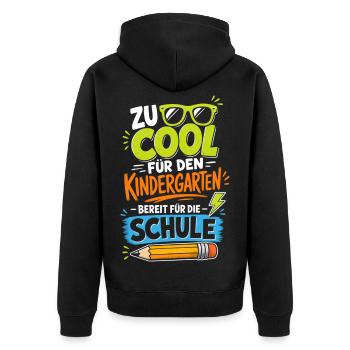 Zu Cool Für Den Kindergarten - Unisex Premium Bio Zip Hoodie - Schwarz - Hinten - Nico (187cm)