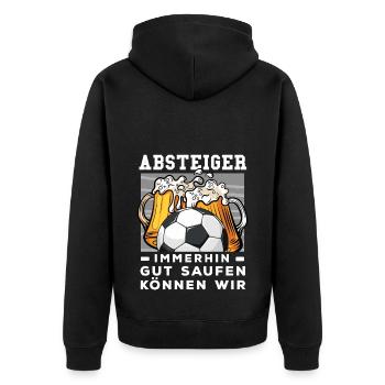 Absteiger Fussball Spruch Mannschaftsfahrt Saufen - Unisex Premium Bio Zip Hoodie - Schwarz - Hinten - Nico (187cm)