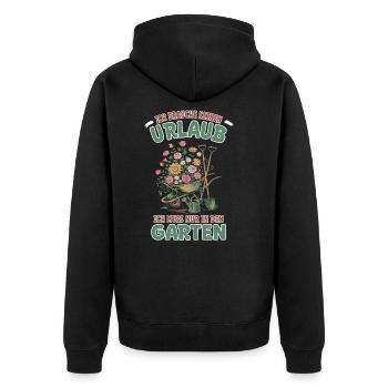 Urlaub im Kleingarten - Garten und Gärtner Sprüche - Unisex Premium Bio Zip Hoodie - Schwarz - Hinten - Nico (187cm)