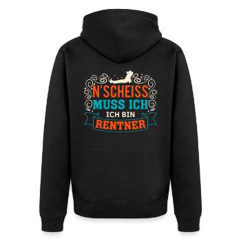 N'Scheiss muss ich Ich bin Rentner Lustiger Spruch - Unisex Premium Bio Zip Hoodie - Schwarz - Hinten - Nico (187cm)