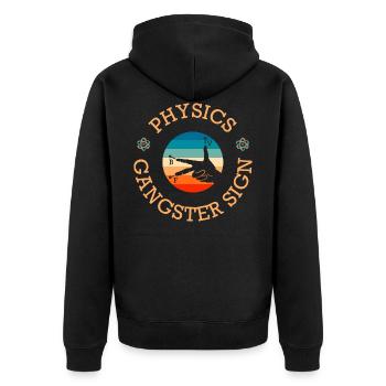 Physics Gangster Sign Zeichen Physiker - Unisex Premium Bio Zip Hoodie - Schwarz - Hinten - Nico (187cm)