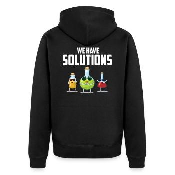 We have Solutions! Chemiker Chemie Witz Geschenk - Unisex Premium Bio Zip Hoodie - Schwarz - Hinten - Nico (187cm)