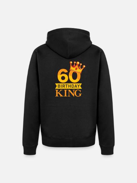 60 years Birthday King - Unisex Premium Organic Zip Hoodie - black