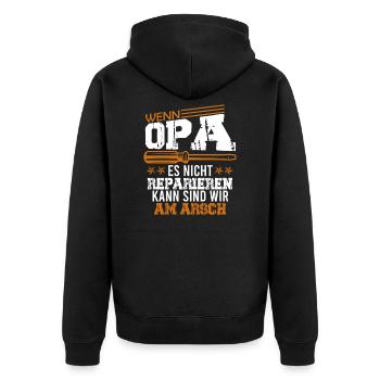 Wenn Opa nicht reparieren kann sind wir am Arsch - Unisex Premium Bio Zip Hoodie - Schwarz - Hinten - Nico (187cm)