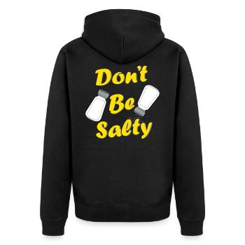 Salty Salzig Salz Genervt Angepisst Geschenk - Unisex Premium Bio Zip Hoodie - Schwarz - Hinten - Nico (187cm)
